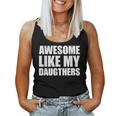 Awesome Like My Daughters Tank Top Frauen