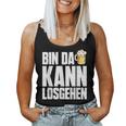 Bin Da Kann Losgehn Beer Saufen Party Alcohol Beer S Tank Top Frauen