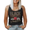 Black History Month Black Educator African American Teacher Women Tank Top Black History Month Black Educator African American Teacher Women Tank Top