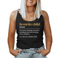 Favorite Child Definition Mom And Dad Middle Child Women Tank Top