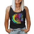 My Favorite People Call Me Nana Grandma Sunflower Tie Dye Women Tank Top