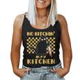 No In In My Kitchen Cooking Cat Sarcastic Cooking Tank Top Frauen