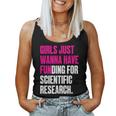 Girls Just Wanna Have Funding For Scientific Research Tank Top Frauen