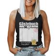 Guest Book 30Th Birthday Who Signs Beers Tank Top Frauen