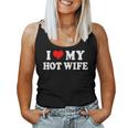 I Love My Hot Wife I My Heart Hot Wife Matching Set Tank Top Frauen