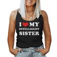 I Love My Intelligent Sister Tank Top Frauen