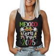 Mexico Girls Trip 2025 Mexico Girls Vacation Travel Women Tank Top