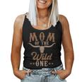 Mom Of The Wild One Cowboy Western Rodeo Party Matching Women Tank Top