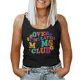 Overstimulated Moms Club Mother's Day Mom Life Mom Women Tank Top