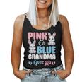 Pink Or Blue Grandma Loves You Bunny Gender Reveal Party Women Tank Top