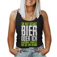 She Hat Gesagt Bier Or Ich Sometimesermisse Ich Sie Tank Top Frauen