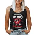 Valentines Day Girls Boys Sorry Girls My Mom Is My Valentine Women Tank Top Valentines Day Girls Boys Sorry Girls My Mom Is My Valentine Women Tank Top