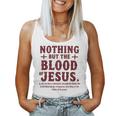 Nothing But The Blood Of Jesus Christian Zitat Tank Top Frauen