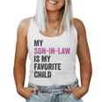 My Son In Law Is My Favorite Child Mom Mother In Law Women Tank Top