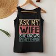 Ask My Wife She Knows Everything Tank Top Frauen Lustige Geschenke