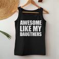 Awesome Like My Daughters Tank Top Frauen Lustige Geschenke