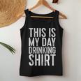 This Is My Day Drinking Drinking Women Tank Top Funny Gifts
