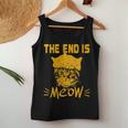 The End Is Meow Jouet Amusant Pour Les Amoureux Des Chats Sarcastiques Débardeur pour femme Cadeaux drôles