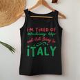 J'en Ai Marre De Me Réveiller Et De Ne Pas Être En Italie Débardeur pour femme Cadeaux drôles