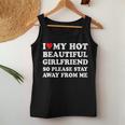 I Love My Girlfriend So Please Stay Away From Me Gf Tank Top Frauen Lustige Geschenke