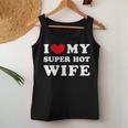 I Love My Super Hot Wife Ich Liebe Meine Superheiße Frau Tank Top Frauen Lustige Geschenke