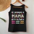 My Nickname Is Mama But My Full Name Is Mom Mother's Day Women Tank Top Funny Gifts