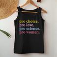 Pro Choice Pro Love Pro Science Pro Feminist Women Tank Top Unique Gifts