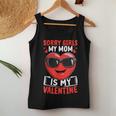 Sorry Girls My Mom Is My Valentine Valentines Day Boys Heart Women Tank Top Personalized Gifts
