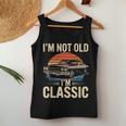 Vintage I'm Not Old I'm Classic Car Lover Retro Women Tank Top Unique Gifts
