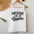 Awesome Like My Daughter Father's Day Dad Gray Tank Top Frauen Lustige Geschenke