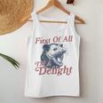 First Of All I'm A Delight Sarcastic Angry Opossum Possum Women Tank Top Personalized Gifts