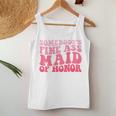 Somebody's Fine Ass Maid Of Honor Groovy Bridesmaid Tank Top Frauen Lustige Geschenke