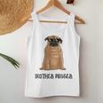 Mother Pugger Pug Mom Pug Dad Pug Mother Pugger Women Tank Top Personalized Gifts