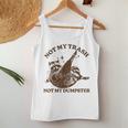 Not My Trash Not My Dumpster Sarcastic Raccoon Women Tank Top Unique Gifts