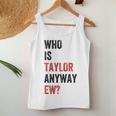 Who Is Taylor Ew Girl Taylor First Name Groovy 80'S Tank Top Frauen Lustige Geschenke