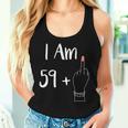 I Am 59 Plus 1 Middle Finger For A 60Th Woman 60 Years Old Tank Top Frauen Geschenke für Sie