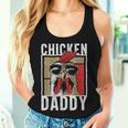 Chicken Daddy A Fun For Every Cockerel In The Basket S Tank Top Frauen Geschenke für Sie