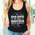 Das Hier Ist Mein Kostüm Fasching Carnival Children's Tank Top Frauen Geschenke für Sie