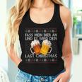 Fass Mein Beer An Und Es Wird Dein Last Christmas Xmas Beer Tank Top Frauen Geschenke für Sie