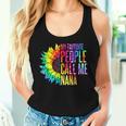 My Favorite People Call Me Nana Grandma Sunflower Tie Dye Women Tank Top Gifts for Her