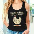 Chicken Game Don't Look At The Chicken Chicken Tank Top Frauen Geschenke für Sie