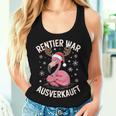 Christmas Flamingo Reindeer Was Out Sold Out Tank Top Frauen Geschenke für Sie