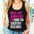 Girls Just Wanna Have Funding For Scientific Research Tank Top Frauen Geschenke für Sie