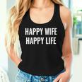 Happy Wife Happy Life Für Gute Ehemänner Tank Top Frauen Geschenke für Sie