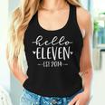 Hello Eleven Est 2014 11Th Birthday Girl 11-Year-Old Women Tank Top Gifts for Her