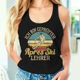 Ich Bin Geprüfter Apres Ski Teacher Huts Party Skiing Tank Top Frauen Geschenke für Sie