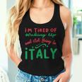 J'en Ai Marre De Me Réveiller Et De Ne Pas Être En Italie Débardeur pour femme Cadeaux pour elle
