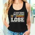 I Just Hope Both Teams Lose Or Football Women Tank Top Gifts for Her