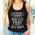 I Am This Legendary Evil Old Woman Tank Top Frauen Geschenke für Sie