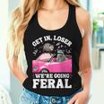 Get In Loser We’Re Going Feral Raccoon Opossum Meme Women Tank Top Gifts for Her